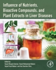 Image for Influence of nutrients, bioactive compounds and plant extracts in liver diseases