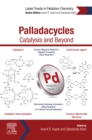 Image for Palladacycles: catalysis and beyond