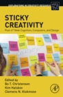Image for Sticky creativity: Post-it note cognition, computers, and design