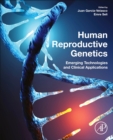 Image for Human reproductive genetics  : emerging technologies and clinical applications