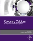Image for Coronary calcium: a comprehensive understanding of its biology, use in screening, and interventional management