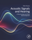 Image for Acoustic Signals and Hearing: A Time-Envelope and Phase Spectral Approach