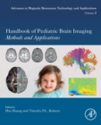 Image for Handbook of pediatric brain imaging  : theory and applications : Volume 2