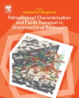 Image for Petrophysical characterization and fluids transport in unconventional reservoirs