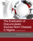Image for The eradication of Dracunculiasis (guinea worm disease) in Nigeria: an eyewitness account