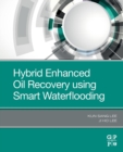 Image for Hybrid enhanced oil recovery using smart waterflooding