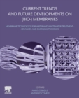 Image for Current trends and future developments on (bio-) membranes: Membrane technology for water and wastewater treatment - advances and emerging processes