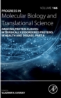 Image for Dancing protein clouds: Intrinsically disordered proteins in health and disease, Part A