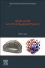 Image for Design for Additive Manufacturing: Tools and Optimization