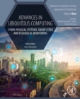 Image for Advances in Ubiquitous Computing: Cyber-Physical Systems, Smart Cities and Ecological Monitoring