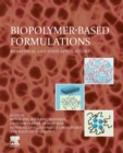 Image for Biopolymer-based formulations  : biomedical and food applications