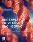 Image for Materials for Biomedical Engineering: Hydrogels and Polymer-based Scaffolds