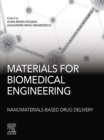 Image for Materials for biomedical engineering.: (Nanomaterials-based drug delivery)