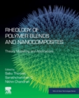 Image for Rheology of polymer blends and nanocomposites  : theory, modelling and applications