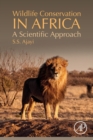 Image for Wildlife Conservation in Africa : A Scientific Approach