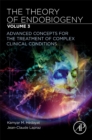 Image for The theory of endobiogenyVolume 3,: Advanced concepts for the treatment of complex clinical conditions