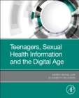 Image for Teenagers, Sexual Health Information and the Digital Age