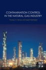 Image for Contamination Control in the Natural Gas Industry