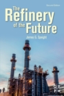 Image for The refinery of the future