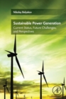 Image for Sustainable power generation  : current status, future challenges, and perspectives