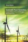 Image for Sustainable Power Generation: Current Status, Future Challenges, and Perspectives