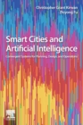 Image for Smart cities and artificial intelligence  : convergent systems for planning, design, and operations