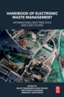 Image for Handbook of electronic waste management  : international best practices and case studies