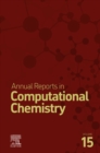 Image for Annual Reports in Computational Chemistry : Volume 15