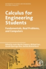 Image for Calculus for engineering students  : fundamentals, real problems, and computers