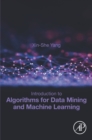 Image for Introduction to algorithms for data mining and machine learning