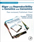 Image for Rigor and reproducibility in genetics and genomics  : peer-reviewed, published, cited