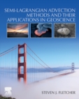 Image for Semi-Lagrangian advection methods and their applications in geoscience