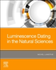 Image for Luminescence dating in the natural sciences