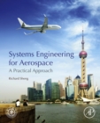 Image for Systems Engineering for Aerospace: A Practical Approach