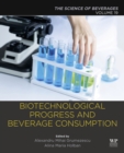 Image for Biotechnological progress and beverage consumption.: (The science of beverages)