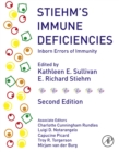 Image for Stiehm&#39;s Immune Deficiencies: Inborn Errors of Immunity