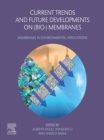 Image for Current trends and future developments on (bio-) membranes.: (Membranes in environmental applications)