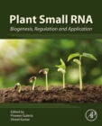 Image for Plant small RNA: biogenesis, regulation and application