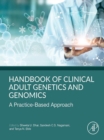 Image for Handbook of Clinical Adult Genetics and Genomics: A Practice-Based Approach