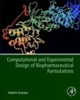 Image for Computational and Experimental Design of Biopharmaceutical Formulations