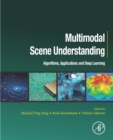 Image for Multimodal Scene Understanding: Algorithms, Applications and Deep Learning