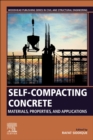 Image for Self-Compacting Concrete: Materials, Properties and Applications
