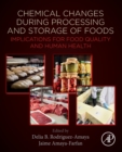 Image for Chemical changes during processing and storage of foods  : implications for food quality and human health