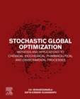 Image for Stochastic global optimization methods and applications to chemical, biochemical, pharmaceutical and environmental processes
