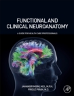 Image for Functional and clinical neuroanatomy  : a guide for health care professionals