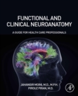 Image for Functional and Clinical Neuroanatomy: A Guide for Health Care Professionals