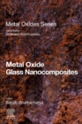 Image for Metal Oxide Glass Nanocomposites