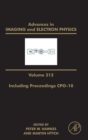 Image for Advances in imaging and electron physics including proceedings CPO-10 : Volume 212