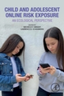 Image for Child and Adolescent Online Risk Exposure