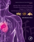Image for Herbal, Bio-nutrient and Drug Titration According to Disease Stages in Integrative Cardiovascular Chinese Medicine